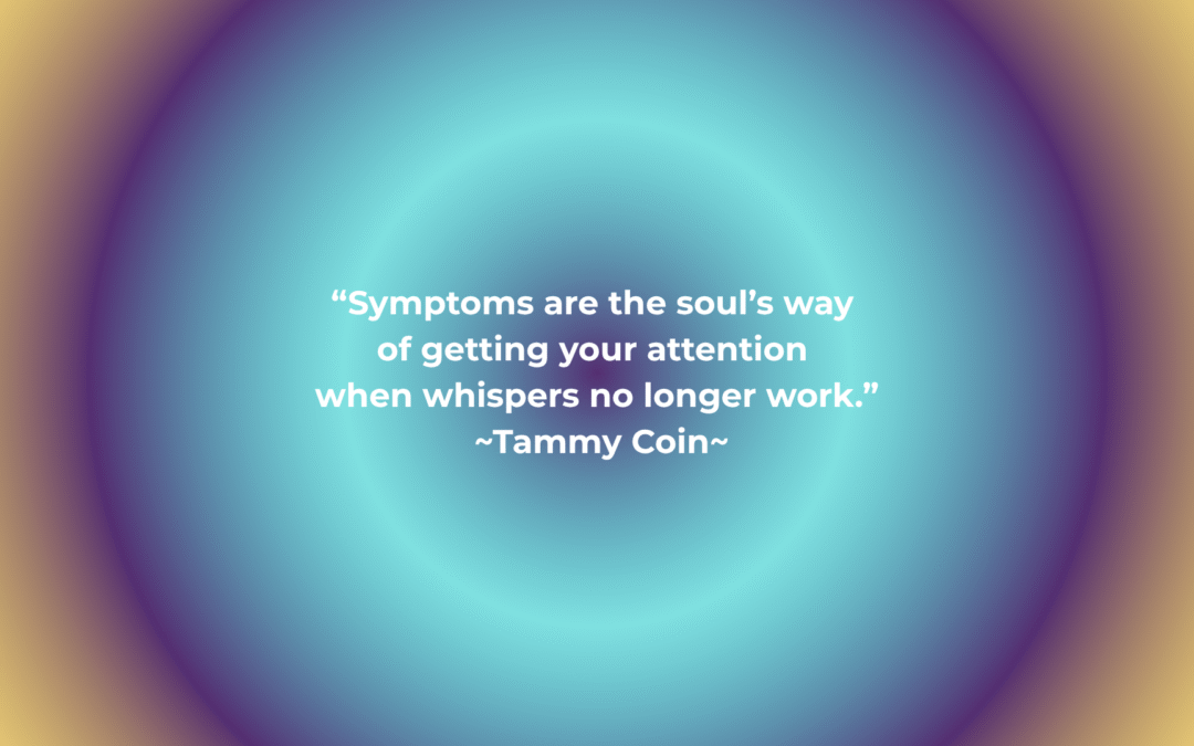 What Your Symptoms Are Trying to Tell You (And How to Decode the Message)
